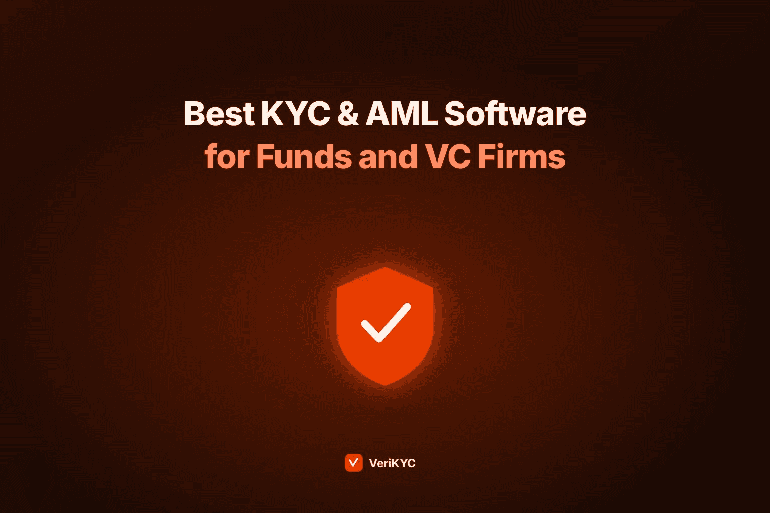 KYC Software for Investment Funds: What to Look For in 2026